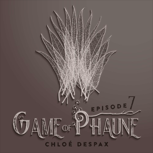 Game of Phaune #7